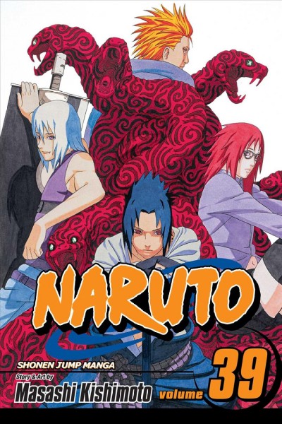 Naruto. #39 : On the move / story and art by Masashi Kishimoto ; [translation, Mari Morimoto ; English adaptation, Deric A. Hughes & Benjamin Raab ; touch-up art & lettering, Inori Fukuda Trant]. 