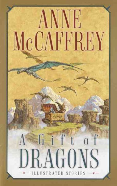 A gift of dragons [text] / : Pern: Collection of 4 stories / Anne McCaffrey.