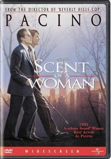 Scent of a woman / Universal Pictures presents a City Light Films production ; screenplay by Bo Goldman ; produced and directed by Martin Brest.