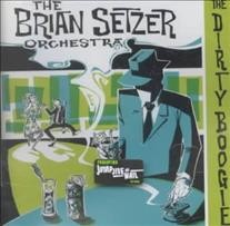 The dirty boogie [sound recording] / the Brian Setzer Orchestra.