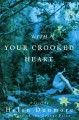 Go to record With your crooked heart