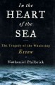 In the heart of the sea : the tragedy of the whaleship Essex  Cover Image