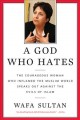 Go to record A god who hates : the courageous woman who inflamed the Mu...