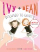 Go to record Ivy + Bean : doomed to dance