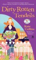 Go to record Dirty rotten tendrils : a flower shop mystery