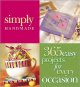 Go to record Simply handmade : 365 easy projects for every occasion