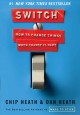Switch : how to change things when change is hard  Cover Image
