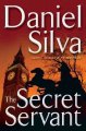 Go to record The secret servant: v. 7:  Gabriel Allon