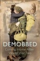 Demobbed : coming home after the Second World War  Cover Image
