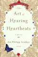 Go to record The art of hearing heartbeats : a novel