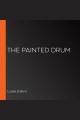 The painted drum Cover Image
