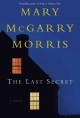 The last secret a novel  Cover Image