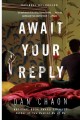Await your reply a novel  Cover Image