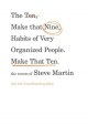 The ten, make that nine, habits of very organized people. Make that ten : the tweets of Steve Martin. Cover Image