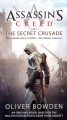 Assassin's creed : the secret crusade  Cover Image