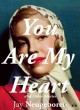 You are my heart and other stories Cover Image