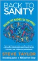 Back to sanity : healing the madness of our minds  Cover Image