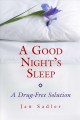 A good night's sleep a drug-free solution  Cover Image