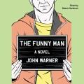 The funny man a novel  Cover Image