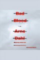 Bad blood a crime novel  Cover Image