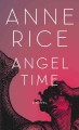 Angel time a novel  Cover Image