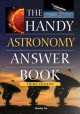 Go to record The handy astronomy answer book