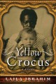 Yellow crocus : a novel  Cover Image