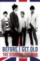 Go to record Before I get old : the story of The Who