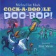Go to record Cock-a-doodle-doo-bop!