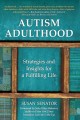 Go to record Autism adulthood : strategies and insights for a fulfillin...