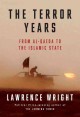 The terror years : from al-Qaeda to the Islamic State  Cover Image