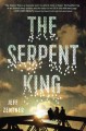 The serpent king : a novel  Cover Image