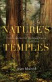 Go to record Nature's temples : the complex world of old-growth forests