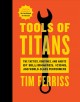 Go to record Tools of titans : the tactics, routines, and habits of bil...