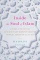 Go to record Inside the soul of Islam : a unique view into the love, be...