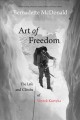 Art of freedom : the life and climbs of Voytek Kurtyka  Cover Image