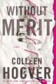Without merit : a novel  Cover Image