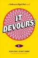 It devours! : a welcome to Night Vale novel  Cover Image