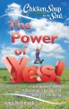Go to record Chicken soup for the soul : the power of yes! : 101 storie...