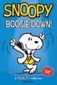 Snoopy boogie down! : a Peanuts collection  Cover Image