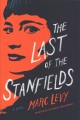 Go to record The last of the Stanfields : a novel