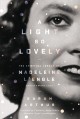 A light so lovely : the spiritual legacy of Madeleine L'Engle, author of A wrinkle in time  Cover Image