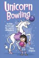 Unicorn bowling : another Phoebe and her unicorn adventure  Cover Image