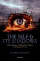 The self and its shadows : a book of essays on individuality as negation in philosophy and the arts  Cover Image