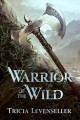 Warrior of the wild  Cover Image