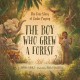 The boy who grew a forest : the true story of Jadav Payeng  Cover Image