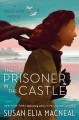 The prisoner in the castle : a Maggie Hope mystery  Cover Image
