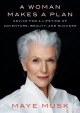 A woman makes a plan : advice for a lifetime of adventure, beauty, and success  Cover Image