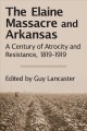 The Elaine Massacre and Arkansas : a century of atrocity and resistance, 1819-1919  Cover Image
