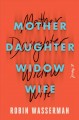 Mother daughter widow wife : a novel  Cover Image